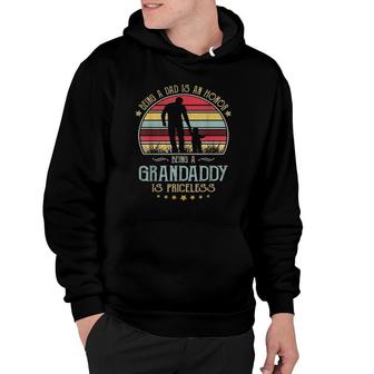 Mens Vintage Being A Dad Is An Honor Being A Grandaddy Is Hoodie | Mazezy