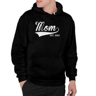 Mom - Established 2003 Funny Mother Hoodie | Mazezy