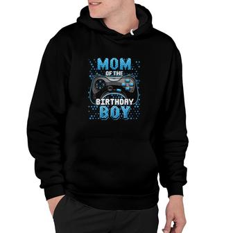 Mom Of The Birthday Boy Matching Video Gamer Mothers Day Hoodie - Seseable