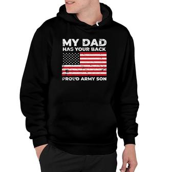 My Dad Has Your Back Proud Army Son Military Hoodie | Mazezy