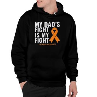 My Dad's Fight Is My Fight Leukemia Awareness Hoodie | Mazezy