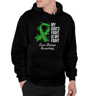 My Dad's Fight Is My Fight Liver Disease Awareness Hoodie | Mazezy
