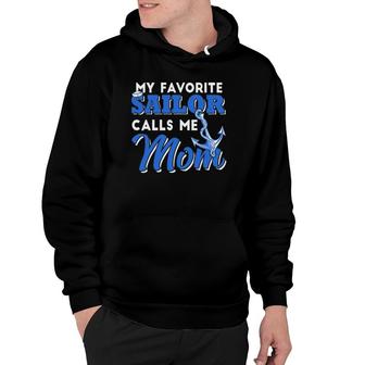 My Favorite Sailor Calls Me Mom Mother's Day Hoodie | Mazezy DE