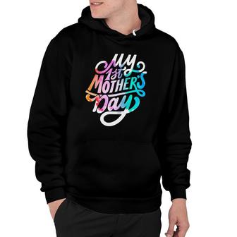My First Mother's Day For Pregnant Or New Moms Hoodie | Mazezy