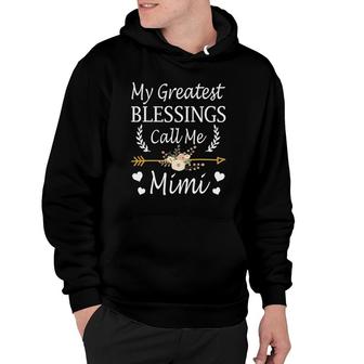 My Greatest Blessings Call Me Mimi Cute Mother's Day Hoodie | Mazezy