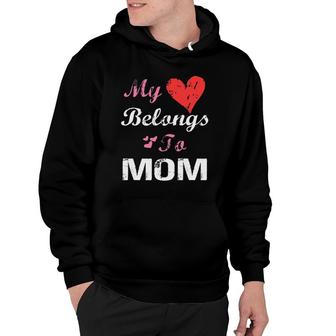 My Heart Belongs To Mom Mother&39S Day Mama Hoodie | Mazezy