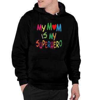 My Mom Is My Superhero Youth Mother's Day Gift Hoodie | Mazezy