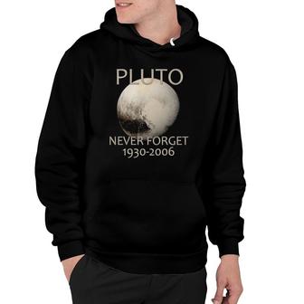 Never Forget Pluto Planet Space Science Nerdy Astronomy Hoodie | Mazezy