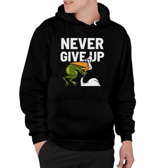 Never Give Up Frog Bird Choking Funny Motivation Hoodie | Mazezy