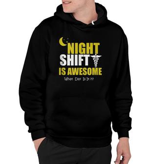 Night Third Shift Is Awesome Gift Hoodie | Mazezy