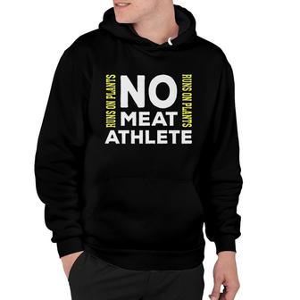 No Meat Athlete Runs On Plants Vegan Hoodie | Mazezy