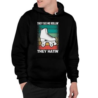 Nostalgic Roller Skates - They See Me Rollin' They Hatin' Hoodie | Mazezy UK