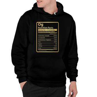 Og Nutrition Facts Father's Day Gift For Og Hoodie | Mazezy