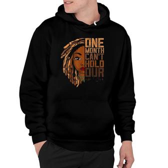 One Month Can't Hold Our History Apparel African Melanin Hoodie | Mazezy