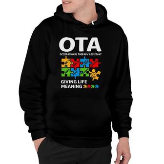 Ota Occupational Therapy Assistant Giving Life Meaning Hoodie | Mazezy