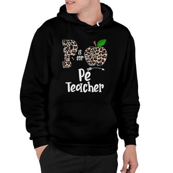 P Is For Pe Physical Education Teacher Apple Funny Hoodie | Mazezy