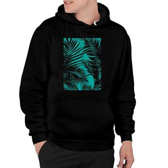 Palm Tree Cool Tropical Beach Palm Leaves Summer Gifts 4 Hoodie | Mazezy