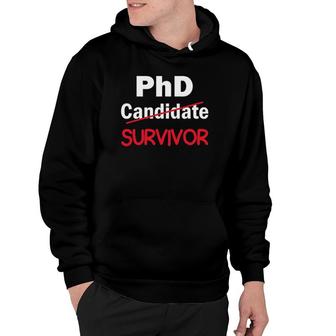 Phd Candidate Survivor Funny Cute Phd Graduation Hoodie | Mazezy