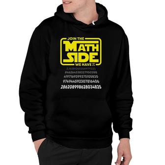 Pi Day Join The Math Side We Have Pi Math Geek Nerd Teacher Hoodie | Mazezy