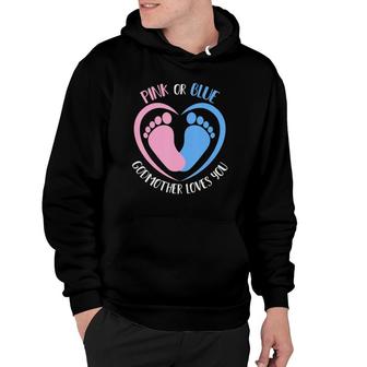 Pink Or Blue Godmother Loves You Gender Reveal Hoodie | Mazezy CA