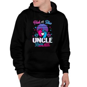 Pink Or Blue Uncle Loves You Mothers And Fathers New Uncle Hoodie | Mazezy CA