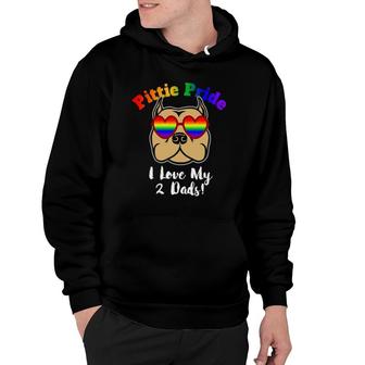 Pitbull Gay Pride I Love My 2 Dads Pittie Pride Lbgt Gift Hoodie | Mazezy