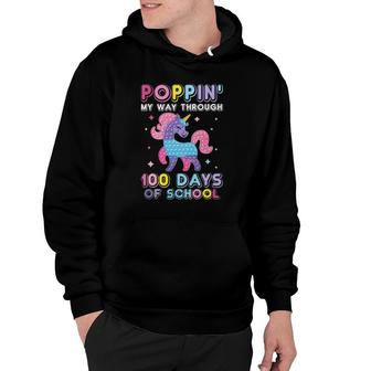 Poppin' My Way Through 100 Days Of School Unicorn Pop It Hoodie | Mazezy