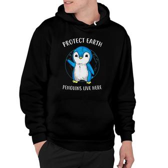 Protect Earth Penguins Live Here Environment Hoodie | Mazezy AU