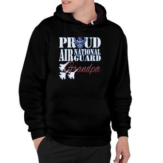 Proud Air National Guard Grandpa Air Force Military Hoodie | Mazezy