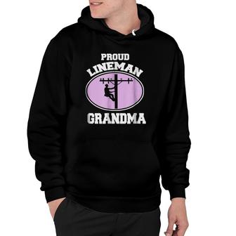 Proud Lineman Grandma Gift For Line Workers Grandmother Hoodie | Mazezy