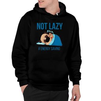 Pugs Not Lazy Energy Saving Hoodie