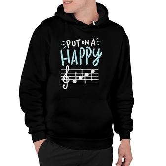 Put On A Happy Face Music - Funny Music Teacher Hoodie | Mazezy