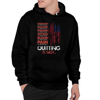 Quitting Is Not Acceptable American Flag Fun Mud Run Hoodie | Mazezy
