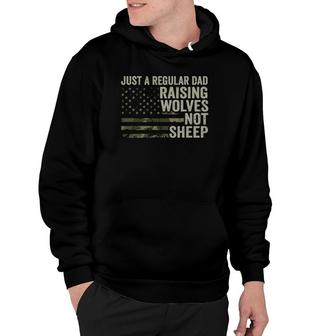 Regular Dad Raising Wolves Not Sheep - Soldier Camo Usa Flag Hoodie | Mazezy