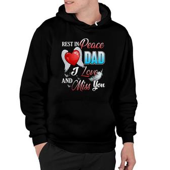 Rest In Peace Dad I Love And Miss You For Men Women Loss Dad Hoodie | Mazezy