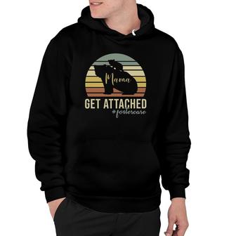 Retro Get Attached Foster Care Mom Mama Bear Cub Adoption Hoodie | Mazezy