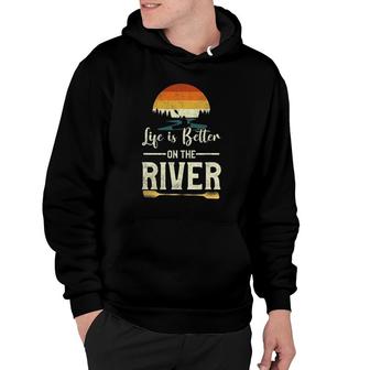 Retro Kayaking Life Is Better On The River Hoodie | Mazezy