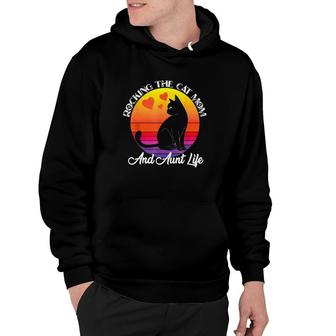 Rocking The Cat Mom And Aunt Life - Cat Mom And Love Hoodie | Mazezy