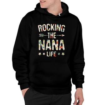 Rocking The Nana Life Mother's Day Grandma Mimi Gigi Granny Hoodie | Mazezy