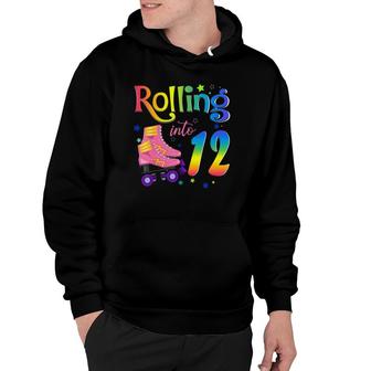 Rolling Into 12 Years Old Girl 12Th Birthday Roller Skate Hoodie | Mazezy
