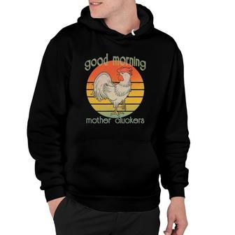 Rooster Good Morning Mother Cluckers Vintage Distressed Hoodie | Mazezy