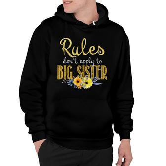 Rules Don't Apply To Big Sister New Sister Flower Hoodie | Mazezy