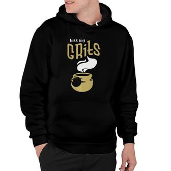 Sarcastic Swearing Gift Kiss My Grits Funny Mom Cuss Hoodie | Mazezy