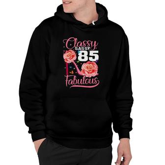 Sassy Classy 85 Fabulous 85Th Birthday Gifts High Heel Hoodie | Mazezy