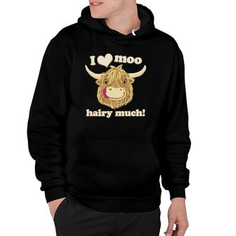 Scottish Highland Cow Loves You Hairy Much Hoodie | Mazezy