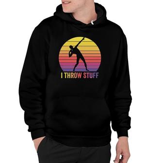 Shot Put I Throw Stuff Retro Vintage Athletics Thrower Hoodie | Mazezy