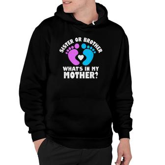 Sister Or Brother What's In My Mother Footprint Version Hoodie | Mazezy UK