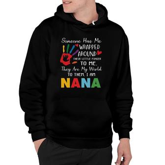 Someone Has Me Wrapped Arround Their Little Finger To Me Nana Colors Hand Hoodie | Mazezy