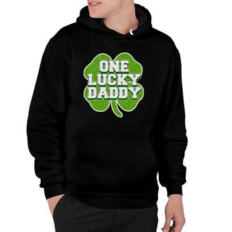 St Patrick's Day Design For Father One Lucky Daddy Hoodie | Mazezy