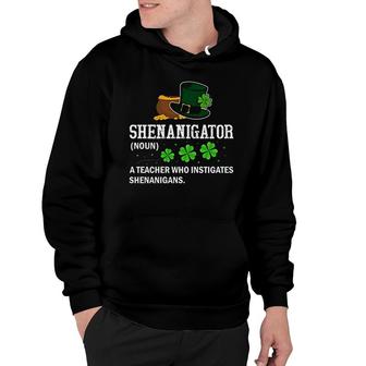 St Patricks Day Lucky Shenanigator Meaning Hoodie | Mazezy